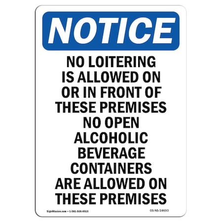 Signmission OSHA Notice Sign, 10" Height, Aluminum, No Loitering Is Allowed On Or Sign, Portrait OS-NS-A-710-V-14693